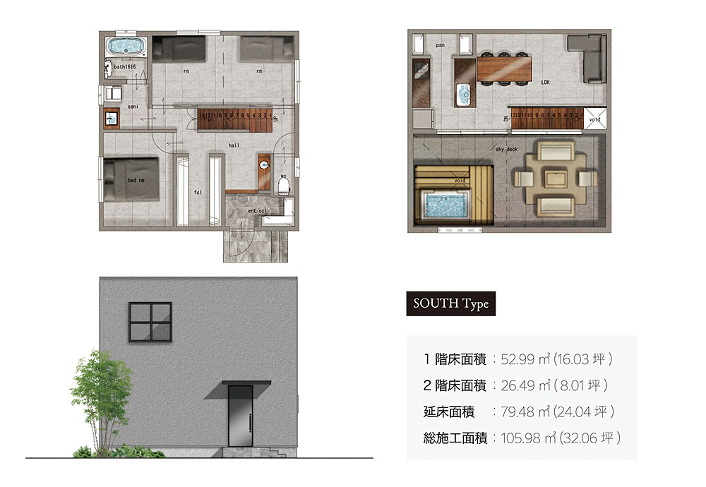 SOUTH Type 1階床面積:52.99?(16.03坪) 2階床面積:26.49?(8.01坪) 延床面積:79.48?(24.04坪) 総施工面積:106.98?(32.06坪)